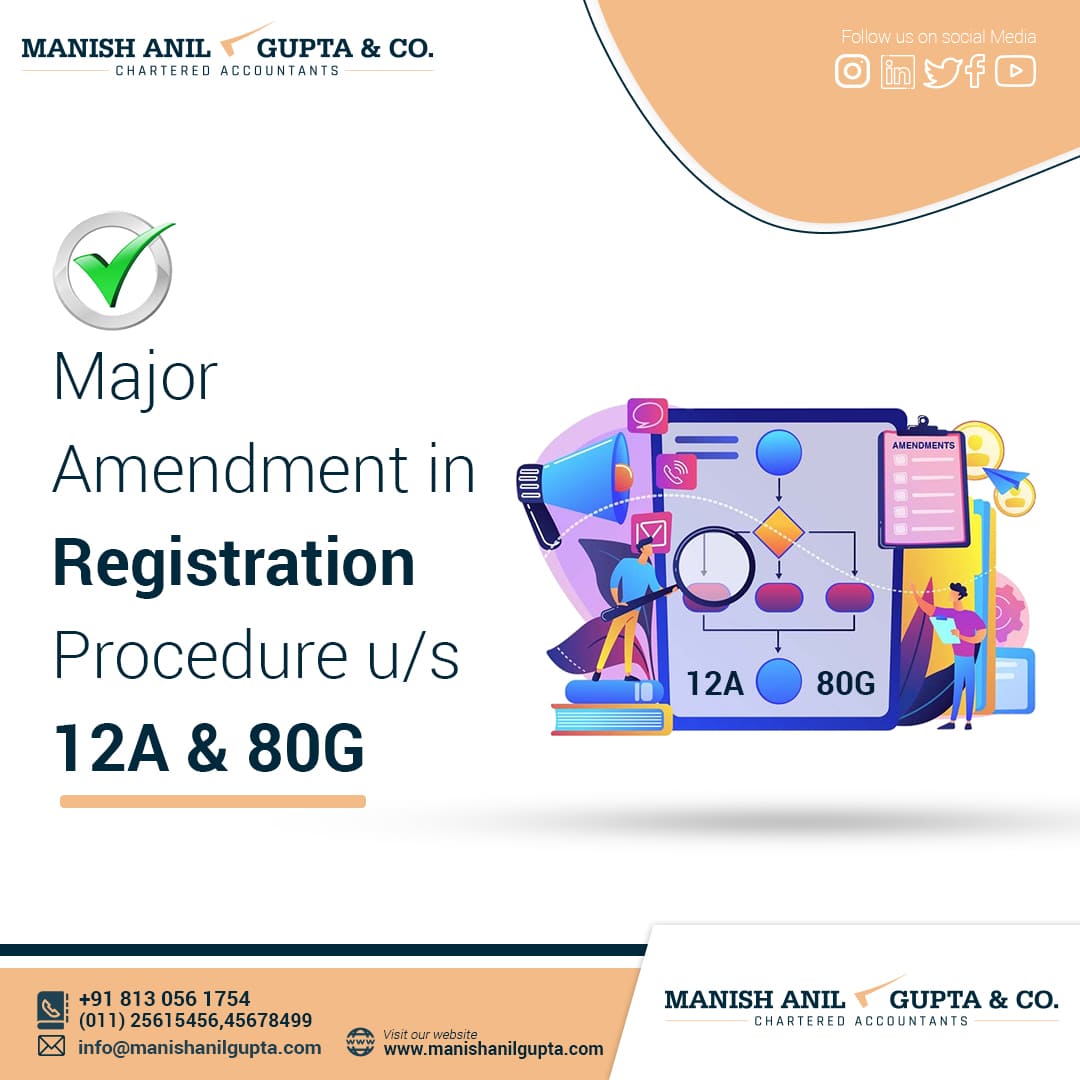 Major Amendment in Registration Procedure u/s 12A & 80G